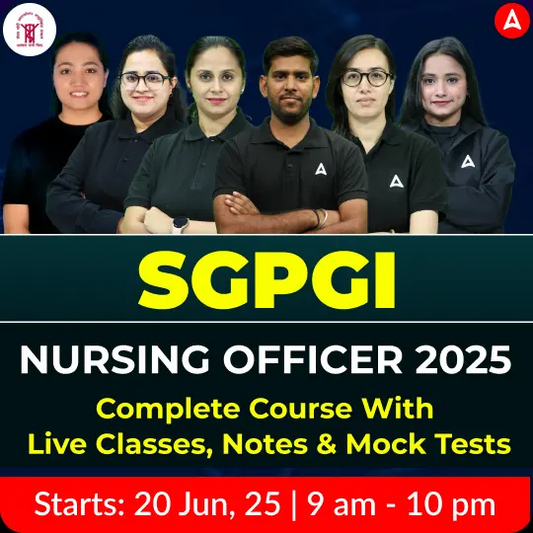 SGPGI Nursing Officer 2025 Live Batch | Complete Course with Live Classes, Notes & Mock Tests By Adda247