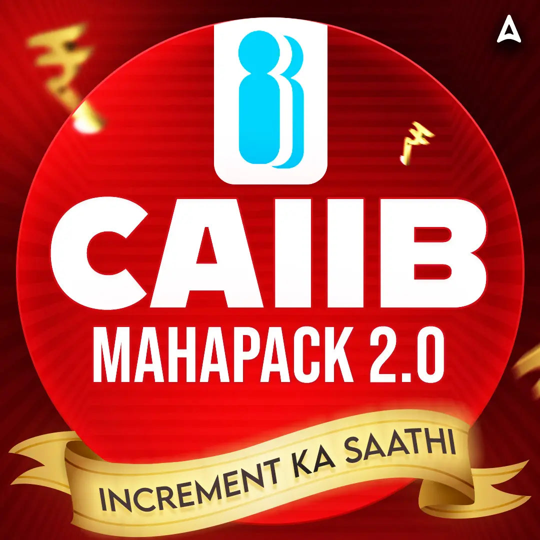 CAIIB Maha Pack 2.0 (Online Live Classes, Tests, Ebooks, Videos )