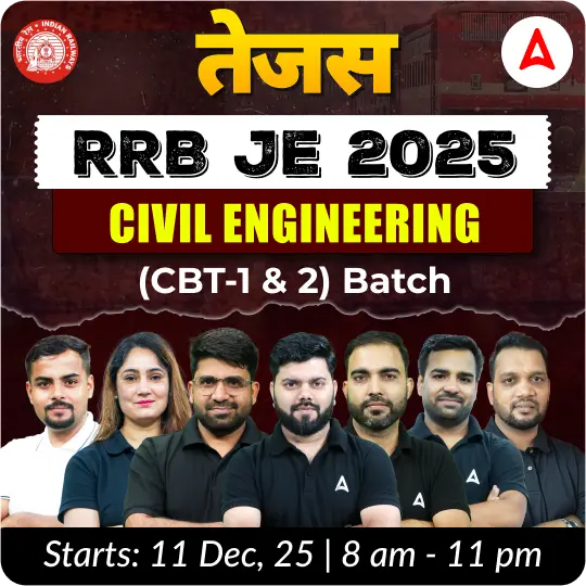 Tejas : RRB JE Civil Engineering 2025 | CBT (1 & 2) Complete Batch | Hinglish Online Live Classes By Adda247