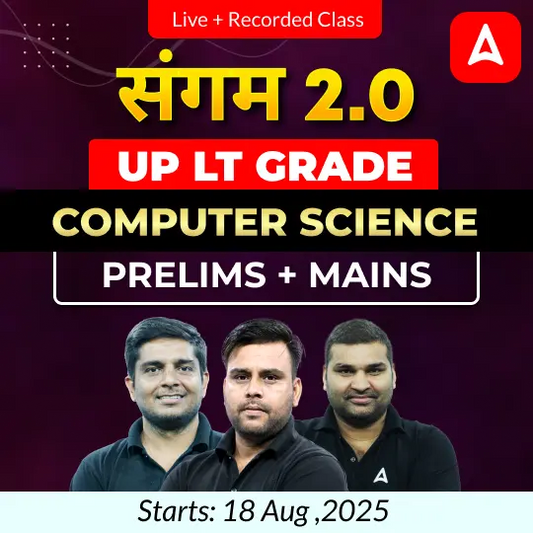 UP LT Grade Computer Science Prelims + Mains Foundation Batch 2025 | Online Live + Recorded Classes by Adda247