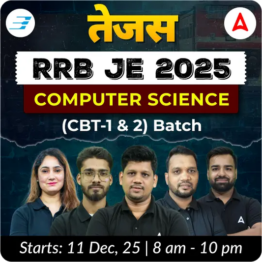 Tejas : RRB JE Computer Engineering 2025 | CBT (1 & 2) Complete Batch | Hinglish Online Live Classes By Adda247