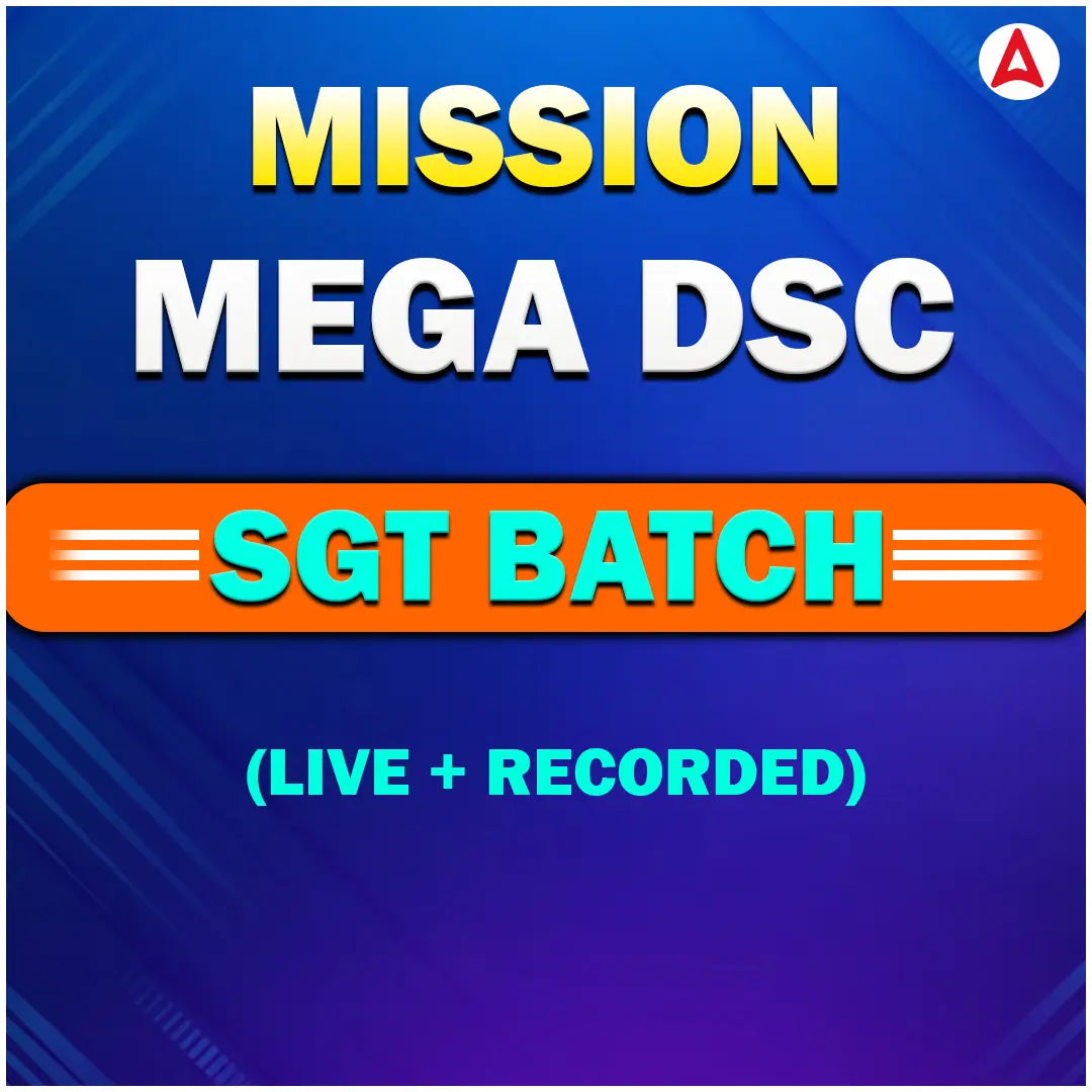 Mission Mega DSC SGT 2025 | A Complete (Live + Recorded) Batch for Secondary Grade Teacher by Adda247