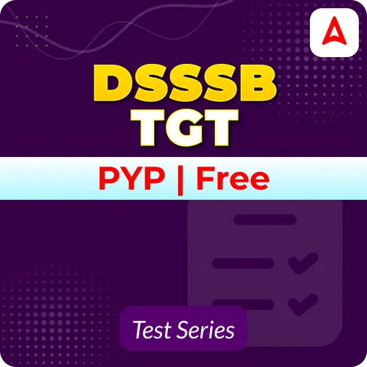 DSSSB TGT PYP Mock Test (Free)