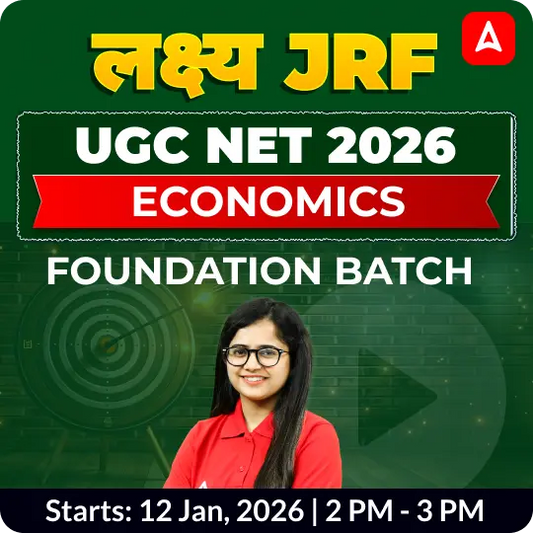 UGC NET 2026 | ECONOMICS FOUNDATION BATCH | ONLINE LIVE CLASSES BY ADDA 24