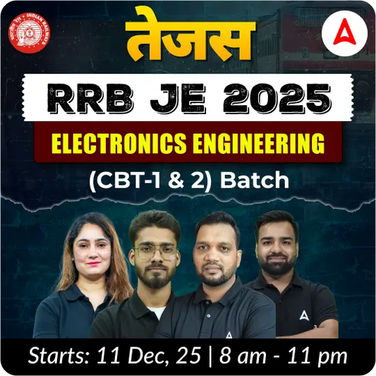 Tejas : RRB JE Electronics Engineering 2025 | CBT (1 & 2) Complete Batch | Hinglish Online Live Classes By Adda247