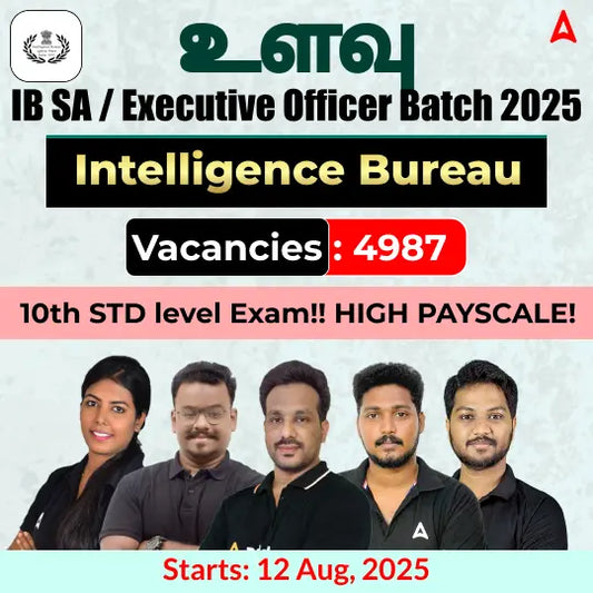 INTELLIGENCE BUREAU IB SA/EXE Security Assistant / Executive Batch | Online Live Classes by Adda 247