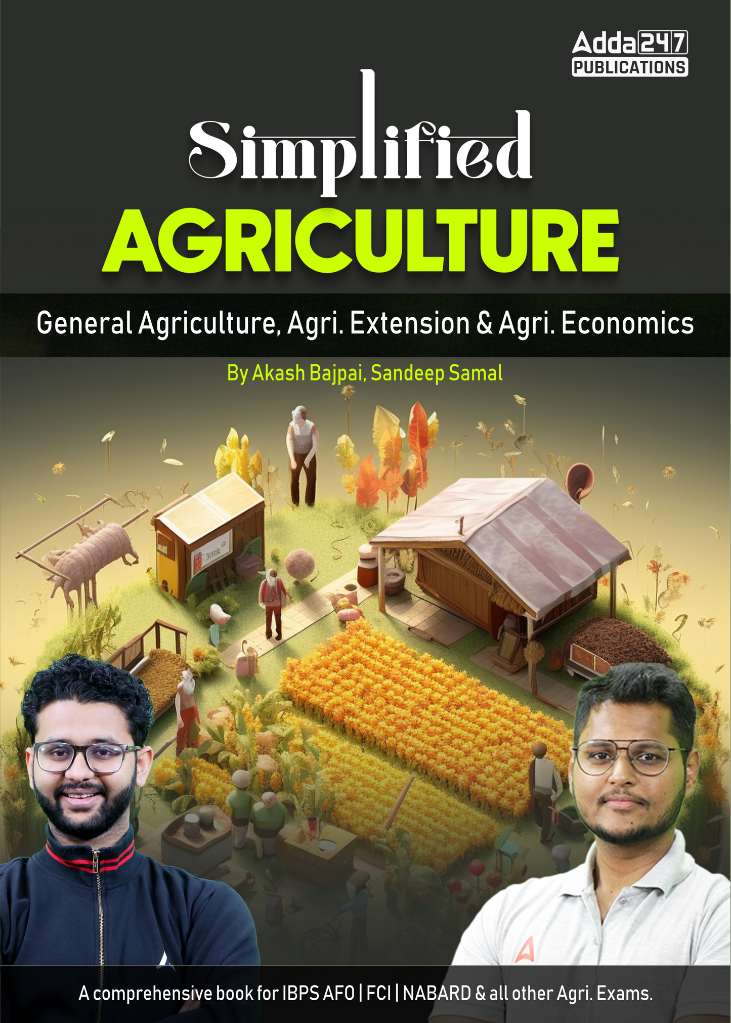 Simplified General Agriculture ,Agri Extension & Agri Economics For IBPS AFO | FCI |NABARD & Other Agriculture Exams (English Printed Edition) by Adda247