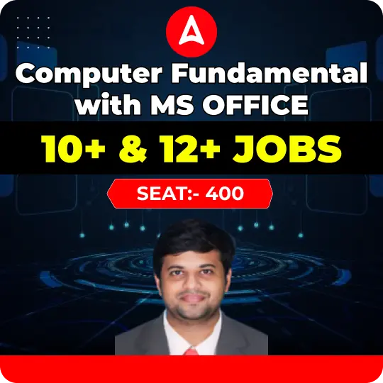 Computer Fundamental with MS OFFICE | 10+ & 12+ JOBS| Recorded Classes by Adda247