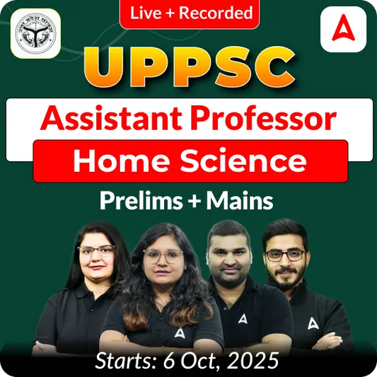 UPPSC Assistant Professor Home Science Prelims + Mains Complete Foundation Batch 2025 | Online Live + Recorded Classes by Adda 247
