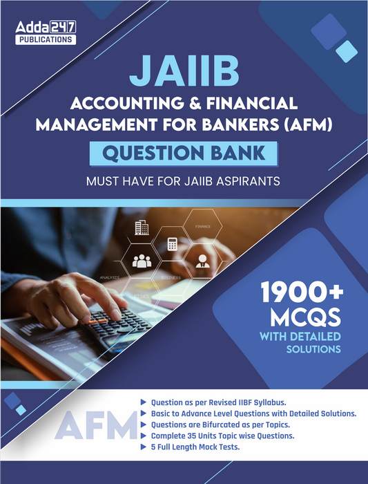 JAIIB Accounting and Financial Management for Bankers (AFM) Question Bank with 1900+ MCQs and Solution (English Printed Edition) Book By Adda247