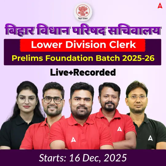 Bihar Vidhan Parishad Sachivalaya Lower Division Clerk Prelims Foundation Batch 2025 | Hinglish | Online (Live+Recorded) Classes by Adda247