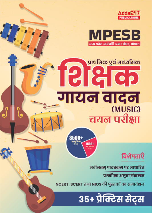 MPESB (Madhya Pradesh) Sangeet Shikshak | Music,Singing & Instrumental Teacher Exam Practice Book with 3500+ MCQs & 1500+ One Liner Questions 2025 (Hindi Printed Edition) By Adda 247