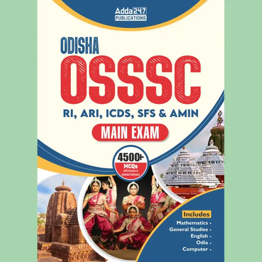 A Comprehensive Guide for OSSSC RI, ARI, AMIN, SFS & ICDS Supervisor For Mains Exam | 4500+ MCQs (English Printed Edition)