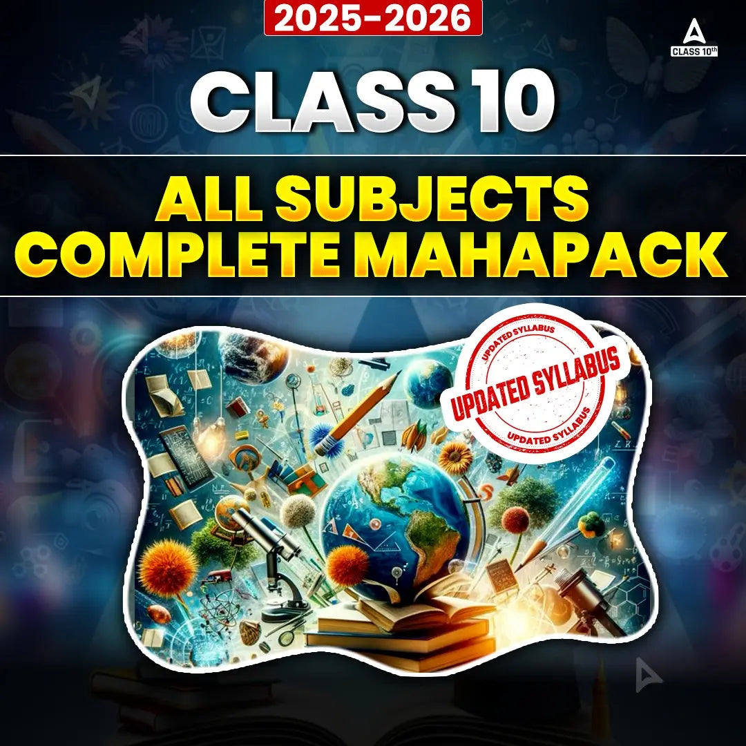 COMPLETE MAHAPACK (ALL SUBJECTS) - CBSE Class 10 By Adda 247