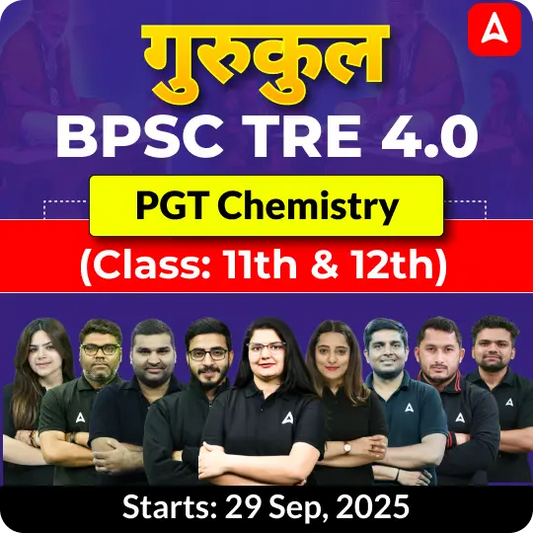 BPSC TRE 4.0 Chemistry PGT (Class: 11th & 12th) Complete Batch 2025 | Online Live Classes by Adda 247