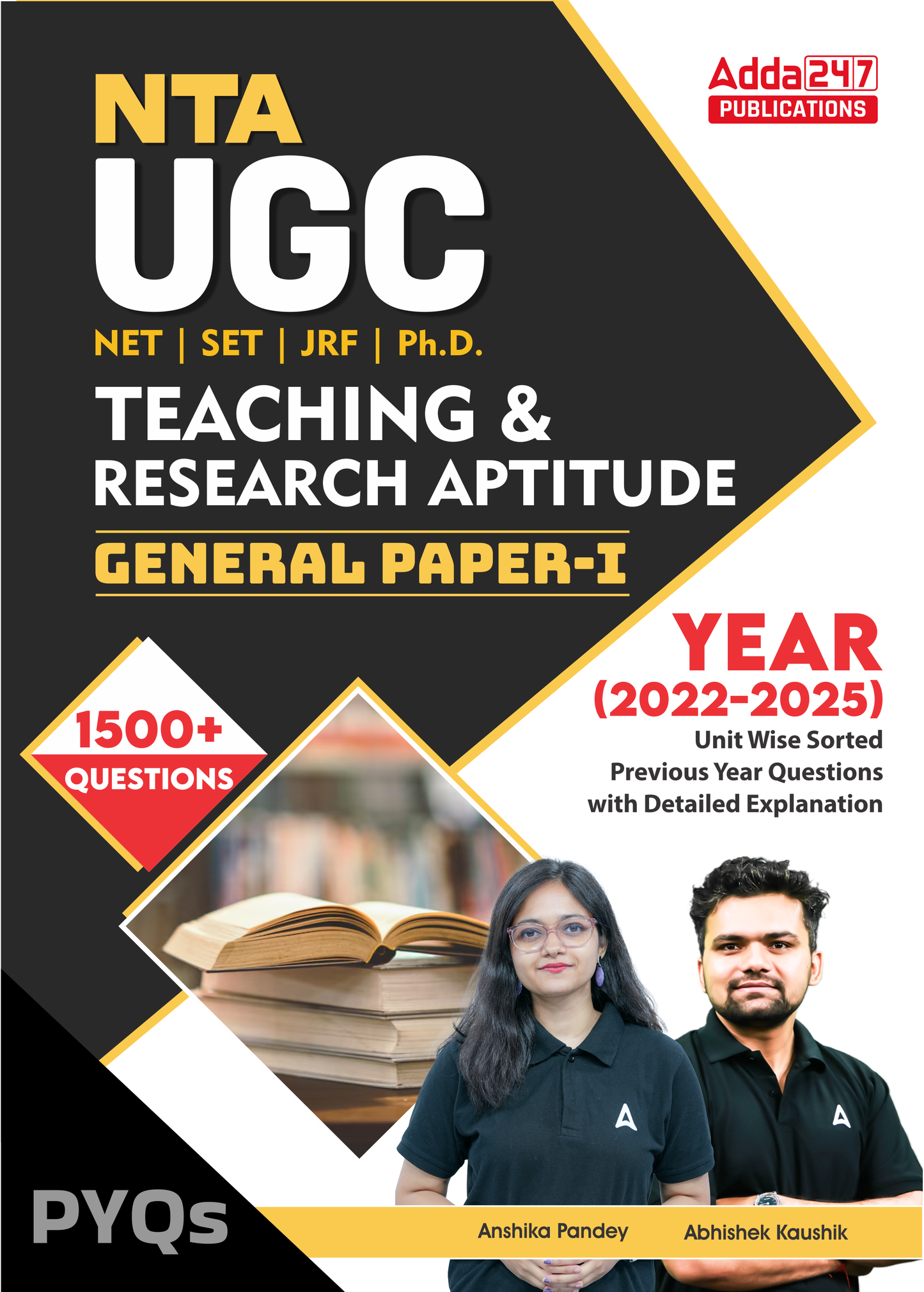 UGC NET Paper-I Unit Wise sorted PYQ Book with Detailed Explanation 2022-25(Updated Till June 2025) | 1600 + MCQs(English Printed Edition) by Abhishek Kaushik