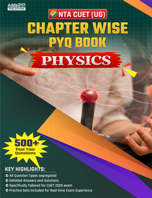 NTA CUET UG 2025 Physics Chapterwise PYQ 500+ Past Year Questions & Practice Sets Book (English Printed Edition) By Adda247