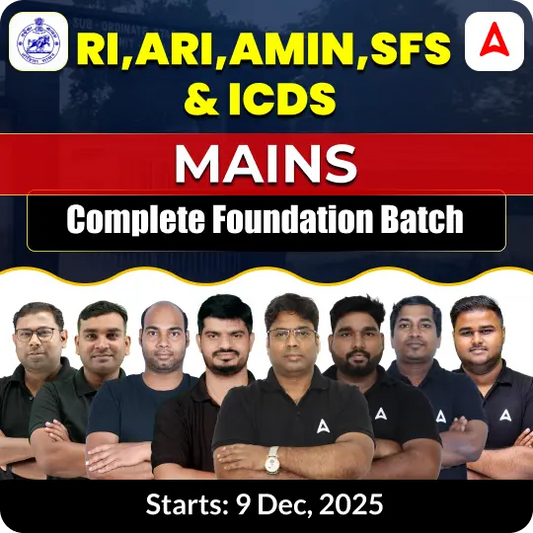 RI, ARI, AMIN, SFS & ICDS MAINS COMPLETE FOUNDATION BATCH | Online Live Classes By Adda247