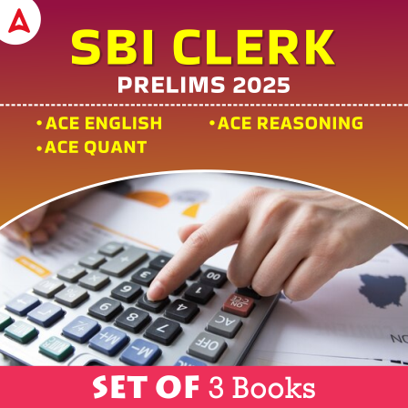 SBI CLERK Prelims 2025 Exam Book  Ace Quant | Ace Reasoning | Ace English (Set of 3) (English Printed Edition) By Adda247