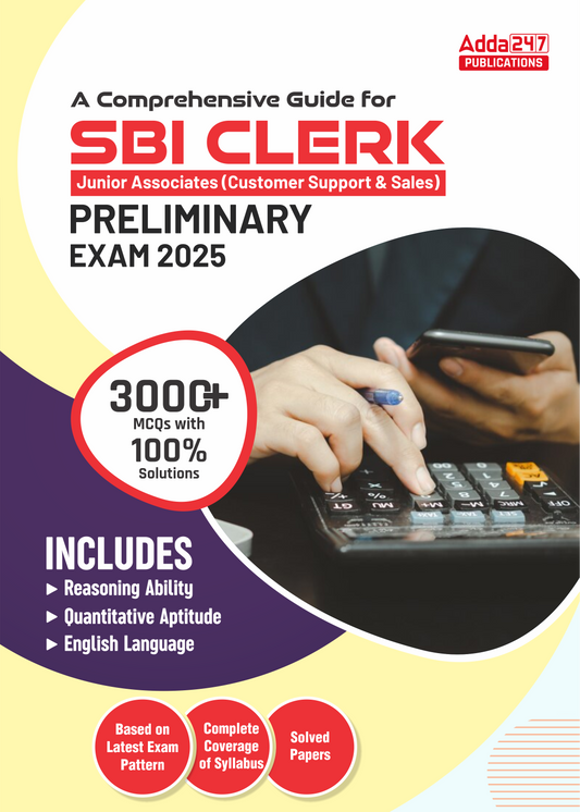 Comprehensive Guide For SBI CLERK Junior Associates (Customer Support & Sales) Preliminary Exam 2025 with 3000+ MCQs with Solutions (English Printed Edition) By Adda247