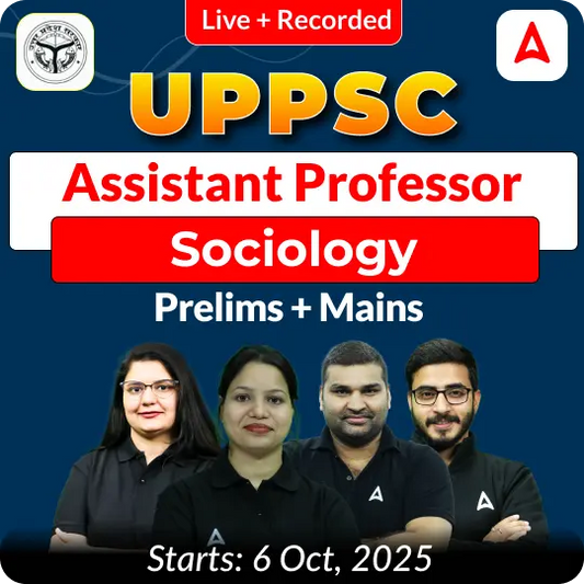 UPPSC Assistant Professor Sociology Prelims + Mains Complete Foundation Batch 2025 | Online Live + Recorded Classes by Adda 247