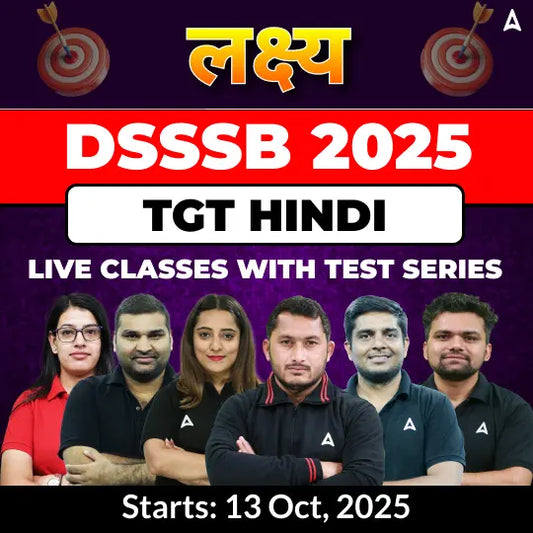 DSSSB Hindi TGT Complete Batch 2025 | Online Live Classes With Test Series by Adda247