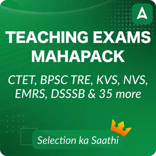 Teaching Exam Maha Pack | CTET, BPSC TRE, KVS,NVS, EMRS