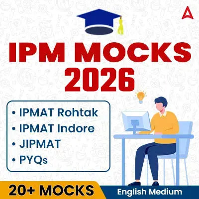 IPM Mocks 2026 (IPMAT Rohtak & Indore + JIPMAT) | Online Mocks by Adda247