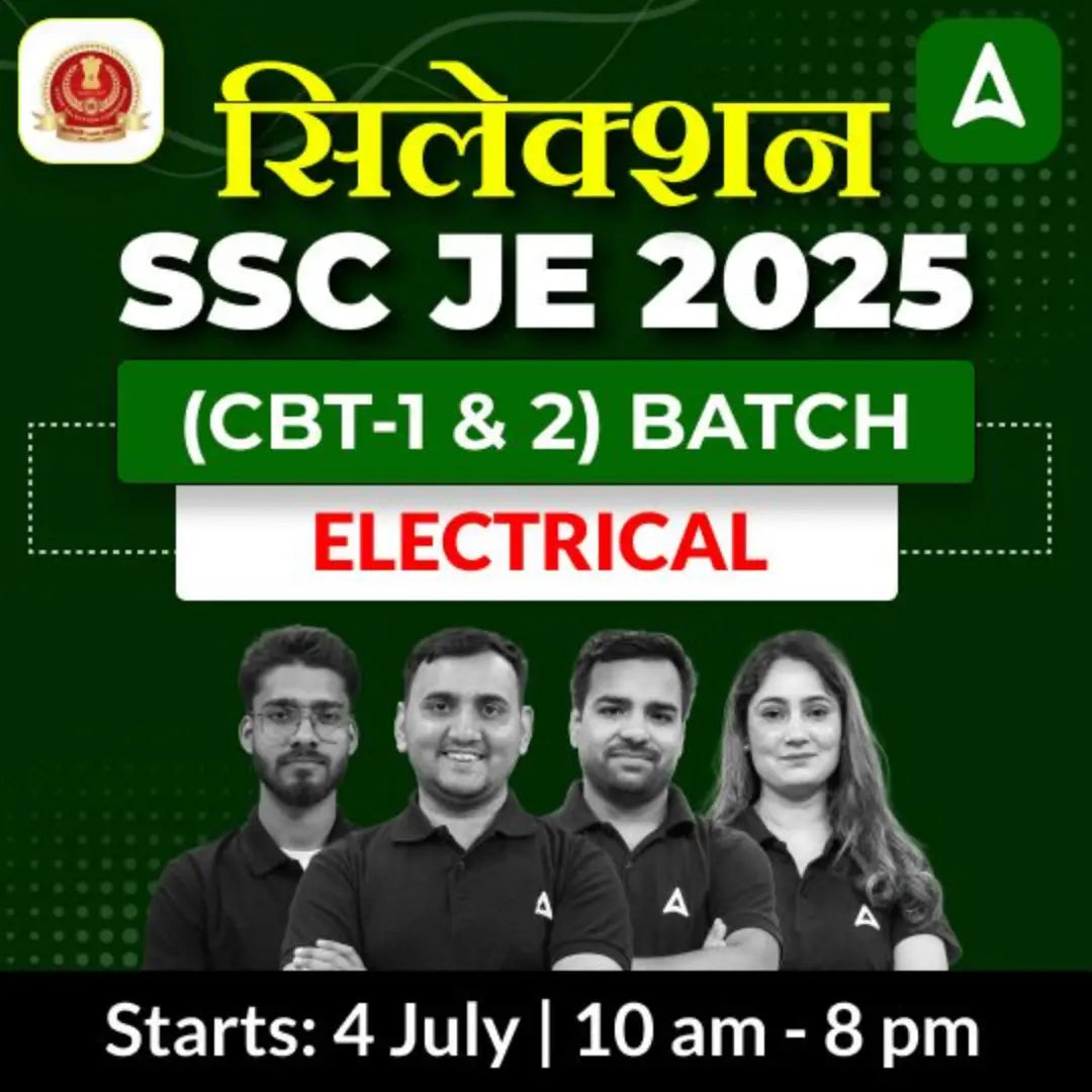 Selection 1.0 - SSC JE 2025 (Electrical Engineering) | Bilingual | Online Live Classes by Adda 247