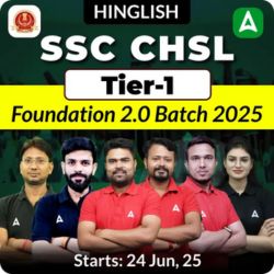 SSC CHSL Tier-1 Complete Foundation 2.0 Batch 2025 | Hinglish | Online Live+Recorded Class by Adda247