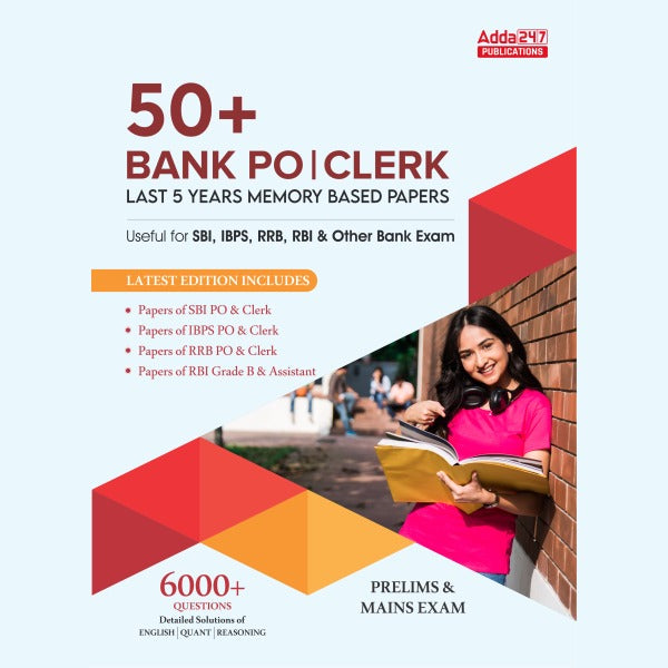 50+ Bank PO & Clerk I Last 5 Years Memory Based Previous Years' Book For SBI |IBPS |IBPS RRB |RBI|SEBI|NABARD and Other Banking Exam (English Printed Edition) By Adda247