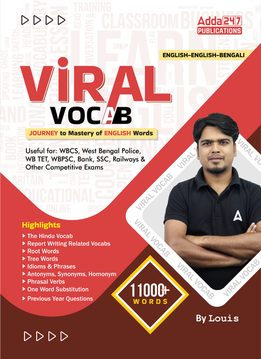Viral Vocab | Journey to Mastery of English Words | 11000+ words Book By Louis For WBCS,West Bengal Police,WB TET,WBPSC,Bank,SSC,Railway & Other Govt. Exams (English and Bengali Printed Edition) by Adda247