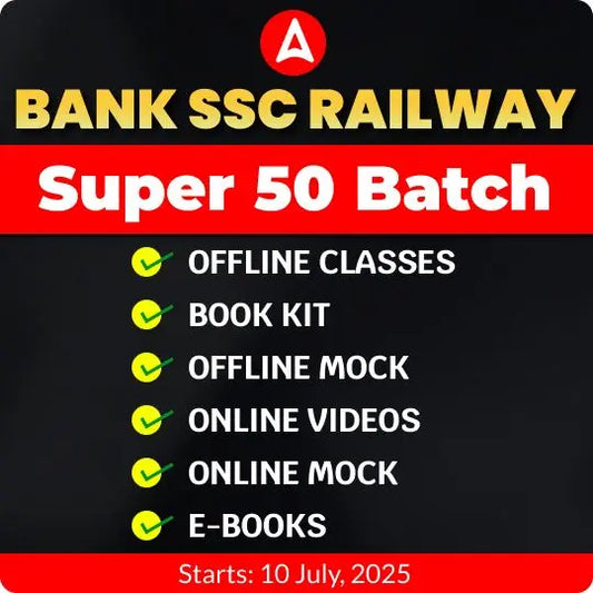 Super 50 Bank SSC Railway Offline Batch By Adda247 | Maha Pack Benefits Included