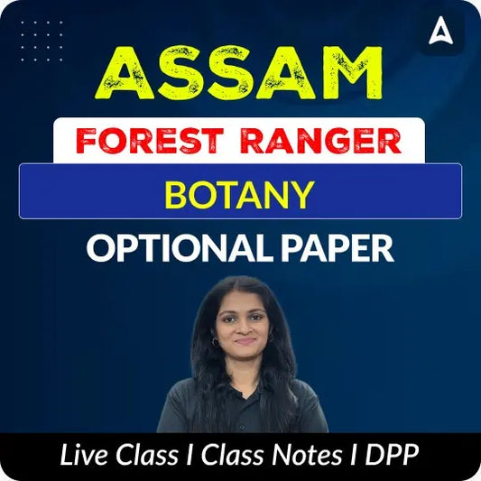 Assam Forest Ranger 2025 - Botany Optional | Assam | Online Live Classes by Adda 247