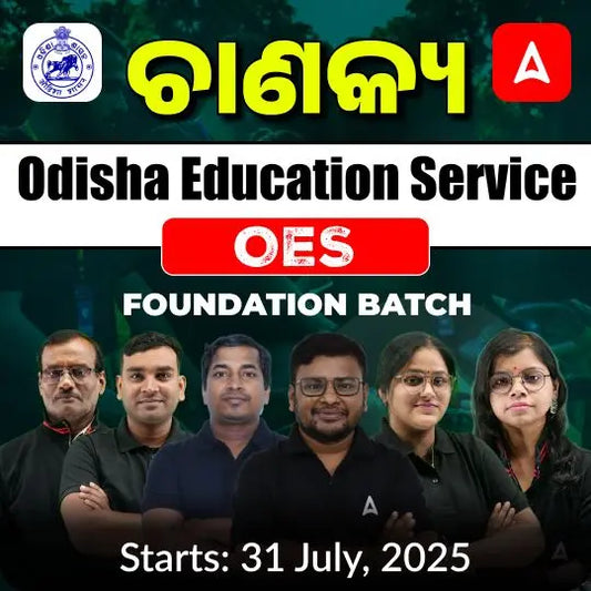 Odisha Education Service (OES) Foundation Batch | Online Live Classes by Adda 247