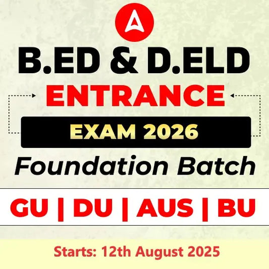 B.Ed & D.ELD Entrance Exam 2026 Foundation Batch | Online Live Classes by Adda 247