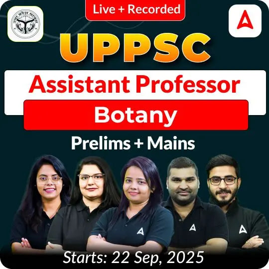 UPPSC Assistant Professor Botany Prelims + Mains Complete Foundation Batch 2025 | Online Live + Recorded Classes by Adda 247