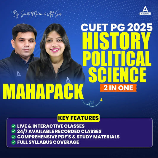 CUET PG 2025 Maha Pack (History + Political Science} | Live + Recorded Classes | Online Coaching by Adda247