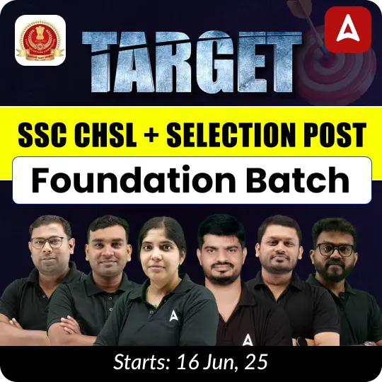 SSC CHSL+ Selection Post Exam 2025 Foundation Batch | Online Live Classes By Adda247